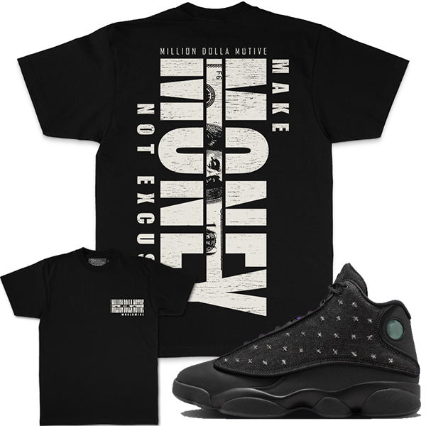 Million Dolla Motive (Make Money Not Excuses - Black T-Shirts)