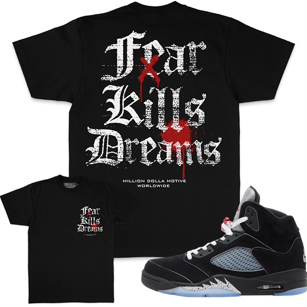 Million Dolla Motive (Fear Kills Dreams - Black T-Shirts)