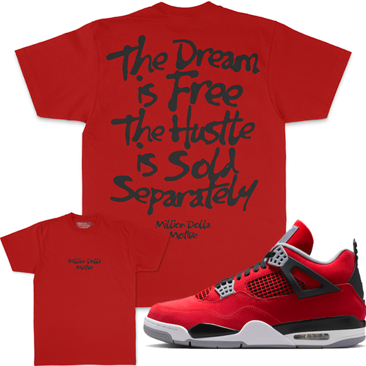 Million Dolla Motive (The Dream is Free - Red T-Shirts)