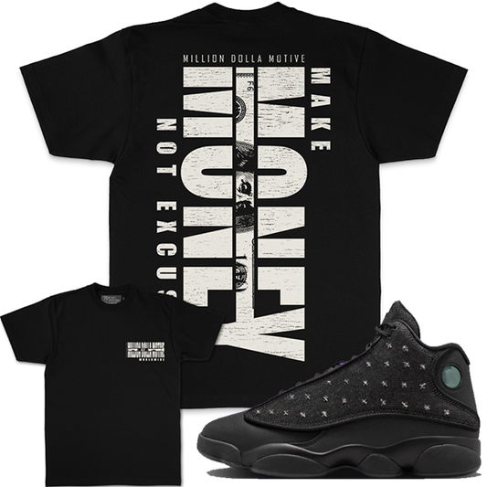 Million Dolla Motive (Make Money Not Excuses - Black T-Shirts)