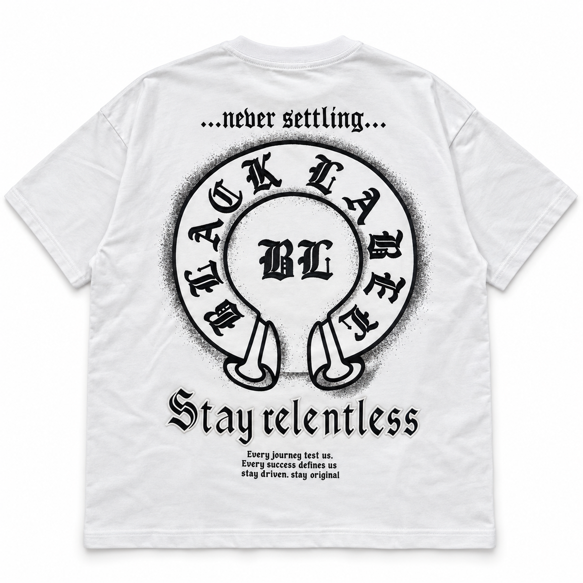 Black label Stay Relentless White T-Shirts